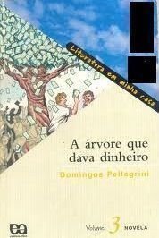 Capa do livro A Árvore que Dava Dinheiro