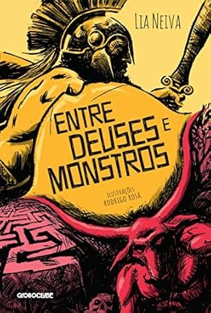Capa do livro Entre Deuses e Monstros