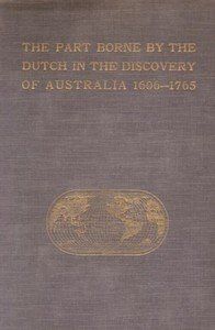 Capa do livro The Part Borne by the Dutch in the Discovery of Australia 1606-1765