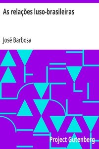 Capa do livro As relações luso-brasileiras: a immigração e a «desnacionalização» do Brasil