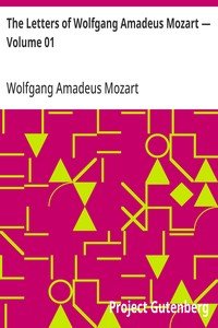 Capa do livro The Letters of Wolfgang Amadeus Mozart — Volume 01