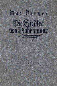 Capa do livro Die Siedler von Hohenmoor: Ein Buch des Zornes und der Zuversicht