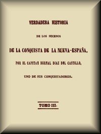 Capa do livro Verdadera historia de los sucesos de la conquista de la Nueva-España (3 de 3)