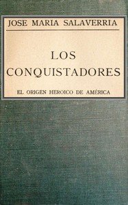 Capa do livro Los Conquistadores: El origen heróico de América